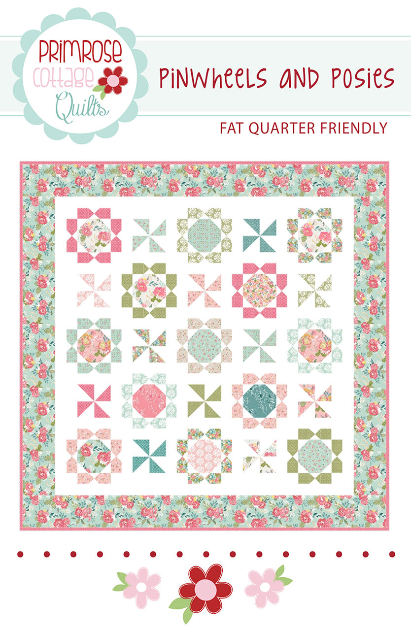 PRIMROSE COTTAGE QUILTS Pinwheels Posies