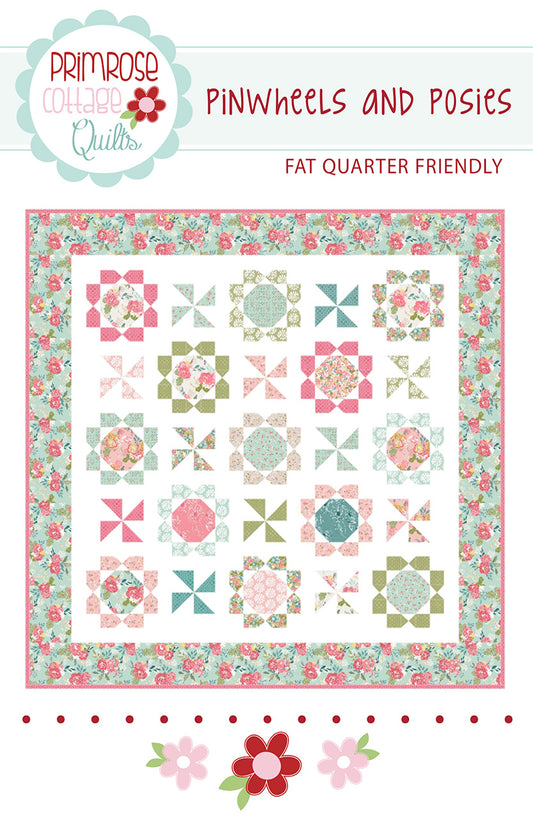 PRIMROSE COTTAGE QUILTS Pinwheels Posies